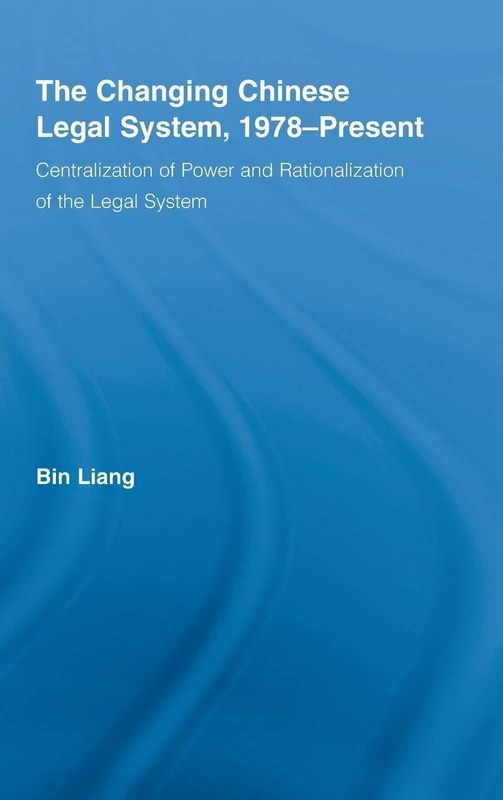 Routledge - The Changing Chinese Legal System, 1978-Present