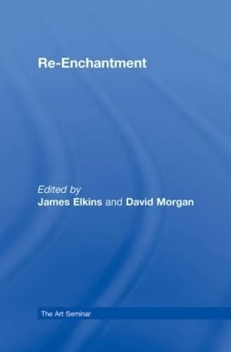 Re-Enchantment (The Art Seminar)