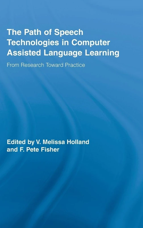 Routledge Speech Technologies in CALL - Research to Practice