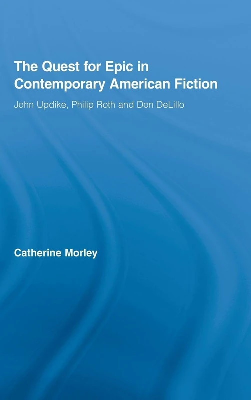 Routledge The Quest for Epic in Contemporary American Fiction