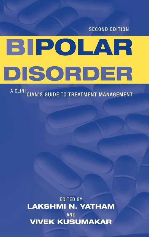 Bipolar Disorder: A Clinician's Guide to Treatment Management