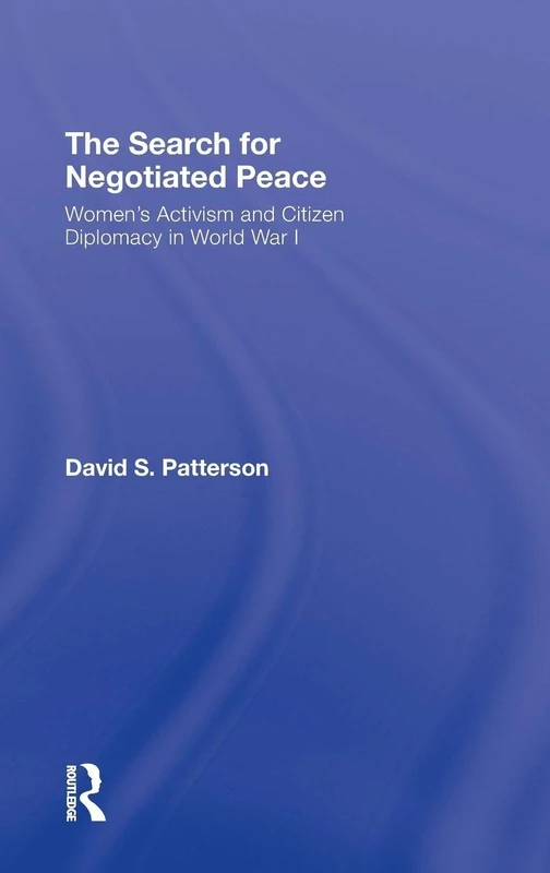 Routledge - The Search for Negotiated Peace: WWI History