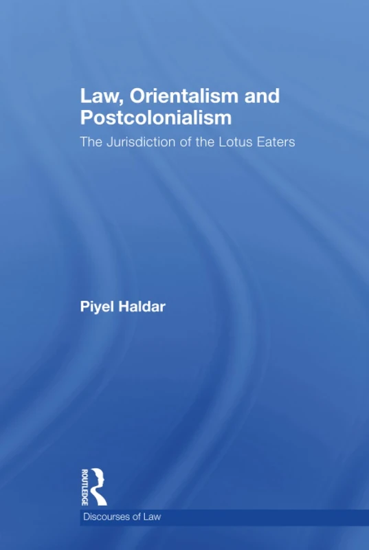 Routledge Law, Orientalism and Postcolonialism Book