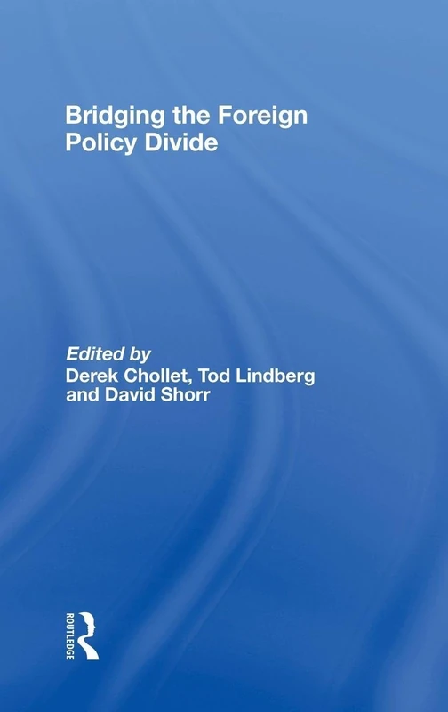 Bridging the Foreign Policy Divide - Routledge Book