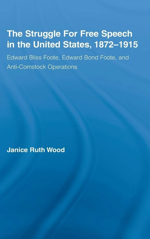 Routledge - The Struggle for Free Speech in the US, 1872-1915 - Image 1