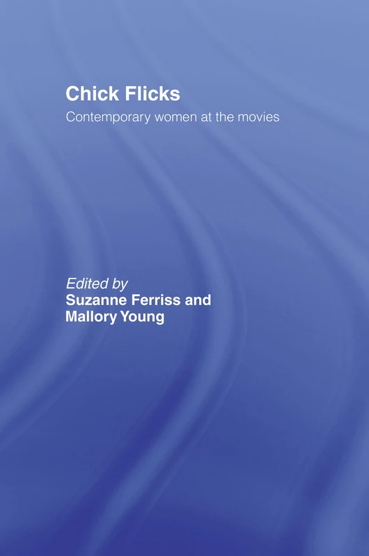 Routledge - Chick Flicks: Contemporary Women at the Movies - Image 1