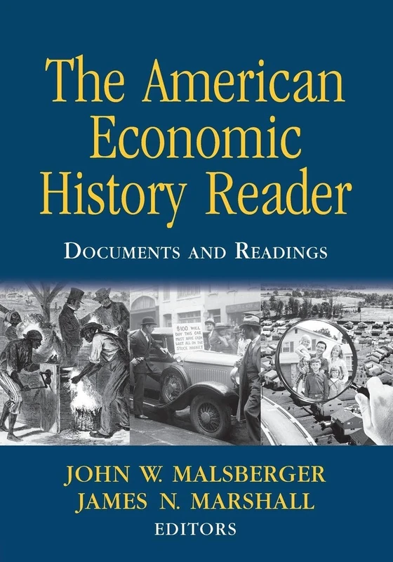 The American Economic History Reader: Documents and Readings