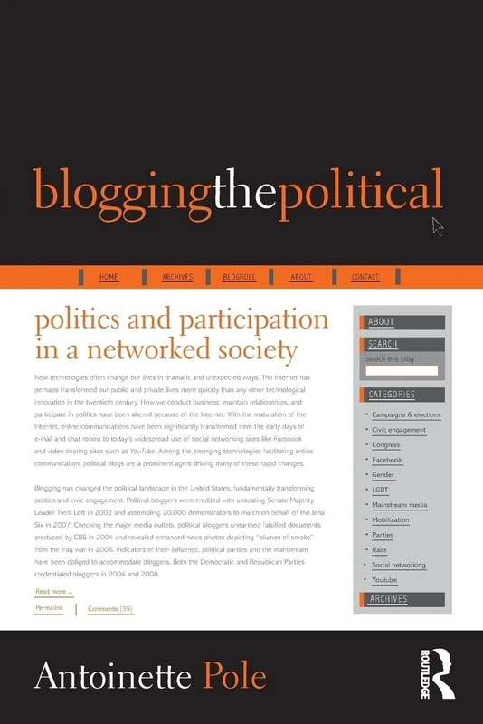 Blogging the Political: Politics and Participation in a Networked Society