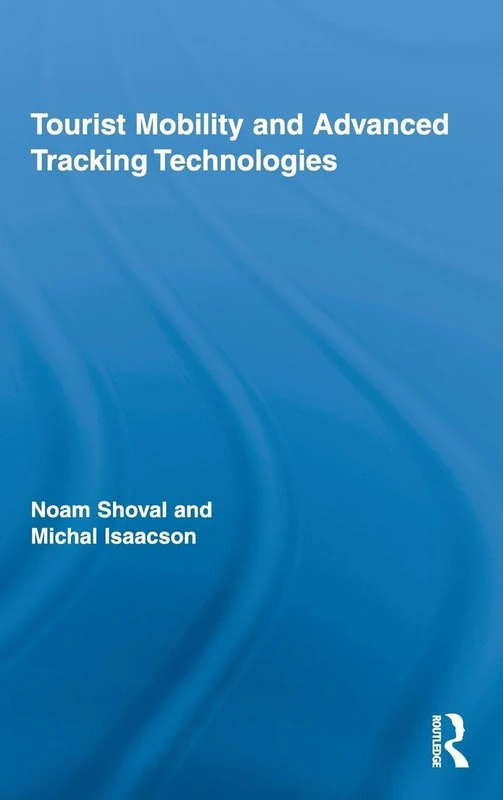 Routledge Tourist Mobility and Advanced Tracking Technologies - Image 1