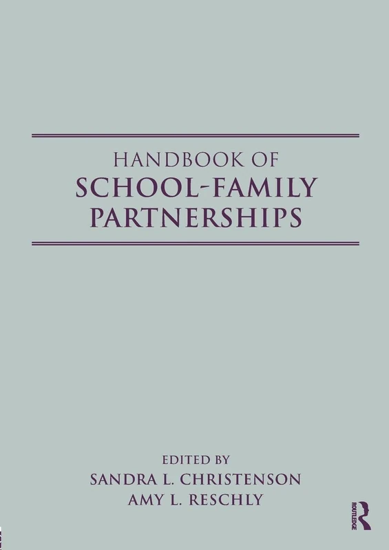 Routledge Handbook of School-Family Partnerships - Book
