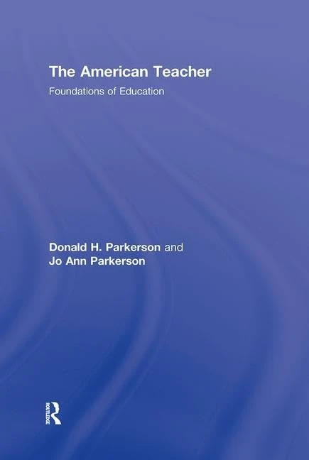 The American Teacher: Foundations of Education