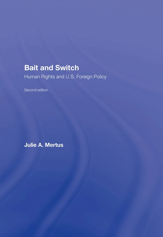 Bait and Switch: Human Rights and U.S. Foreign Policy - Image 1