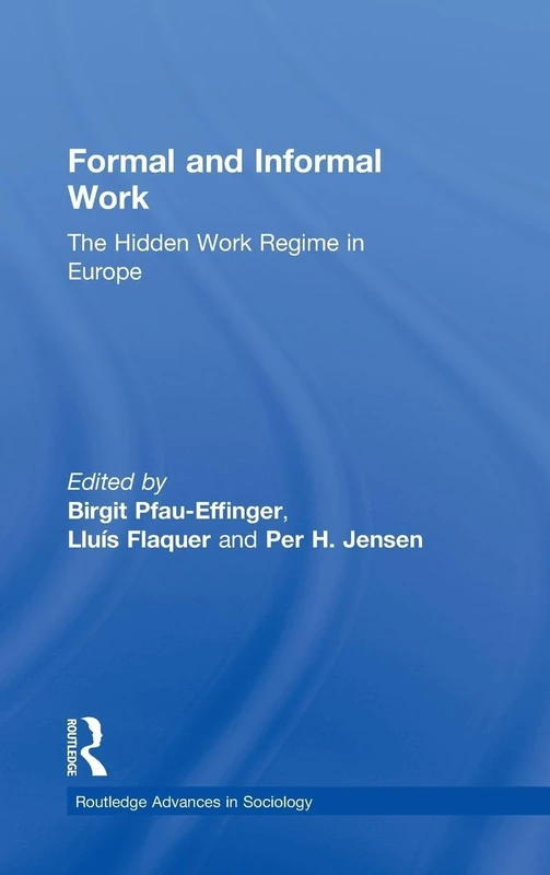 Routledge Formal and Informal Work: The Hidden Work Regime