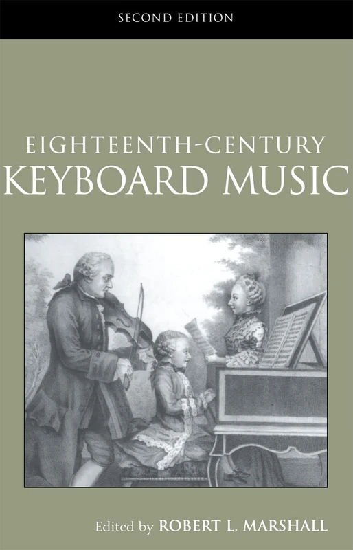 Eighteenth-Century Keyboard Music (Routledge Studies in Musical Genres)