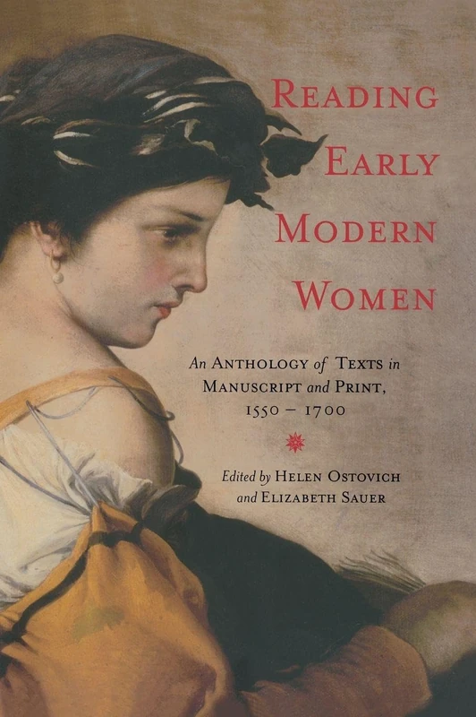 Routledge Reading Early Modern Women Anthology 1550-1700