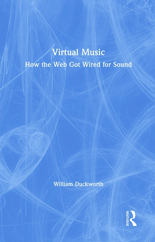 Virtual Music: How the Web Got Wired for Sound - Image 1