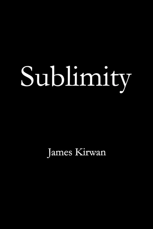 Sublimity: The Non-Rational and the Rational in the History of Aesthetics