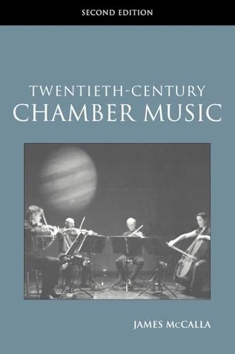 Twentieth-Century Chamber Music: Routledge Studies in Musical Genres