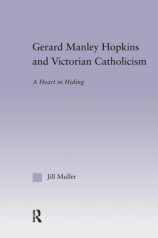 Routledge - Gerard Manley Hopkins and Victorian Catholicism