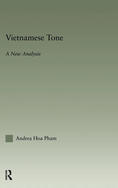 Vietnamese Tone: A New Analysis (Outstanding Dissertations in Linguistics) - Image 1