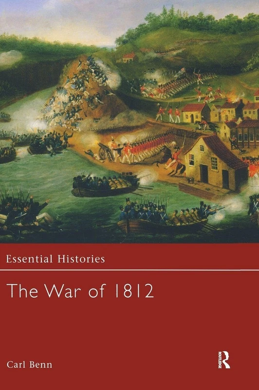 Routledge The War of 1812 (Essential Histories) History Book