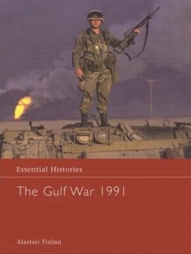 The Gulf War 1991 (Essential Histories)