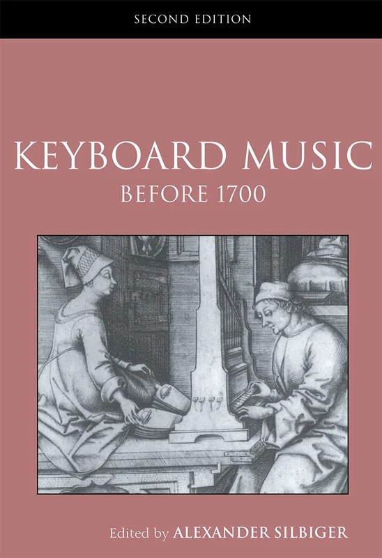 Keyboard Music Before 1700: Rutledge Studies in Musical Genres
