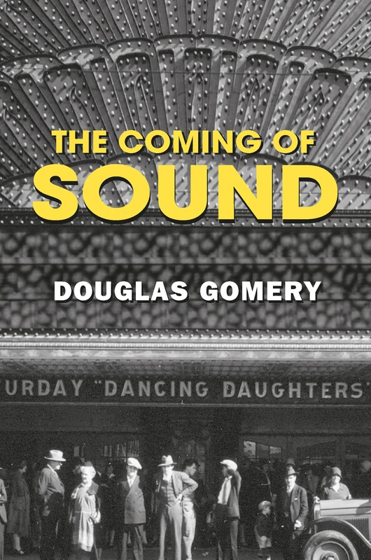 The Coming of Sound: A History