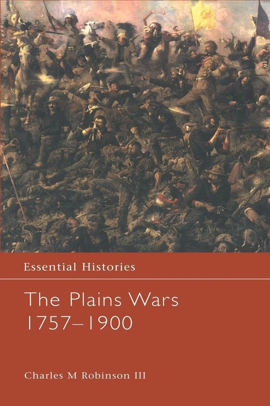 Routledge - The Plains Wars 1757-1900 (Essential Histories) - Image 1