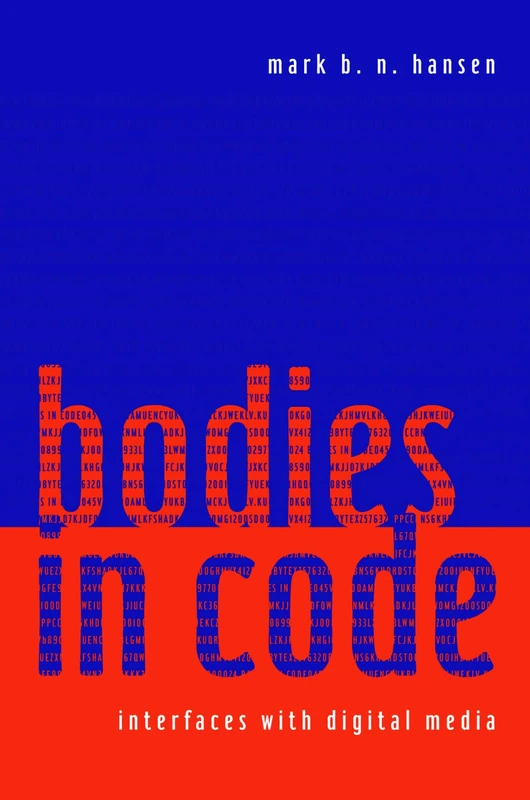 Bodies in Code: Interfaces with Digital Media - Routledge - Image 1