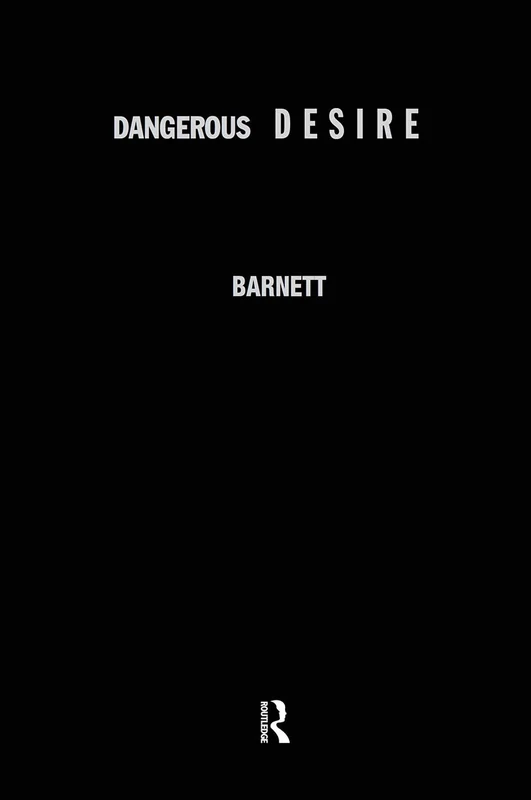 Dangerous Desire: Literature of Sexual Freedom and Sexual Violence Since the Sixties - Image 1