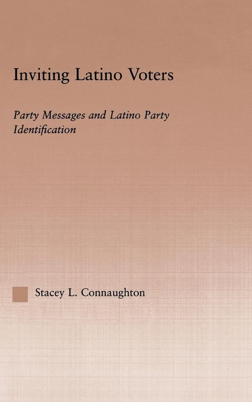 Routledge - Inviting Latino Voters Political Science Book