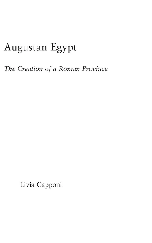 Routledge Augustan Egypt: The Creation of a Roman Province