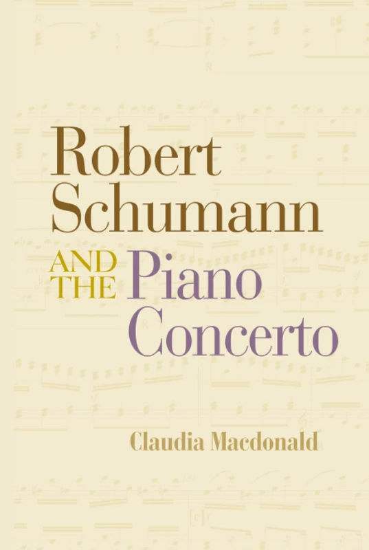 Robert Schumann and the Piano Concerto