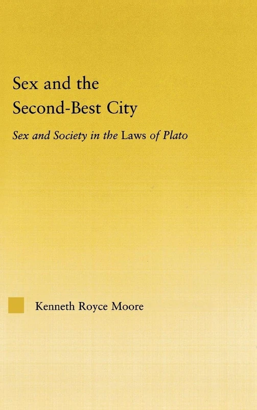 Routledge - Sex and the Second-Best City: Laws of Plato