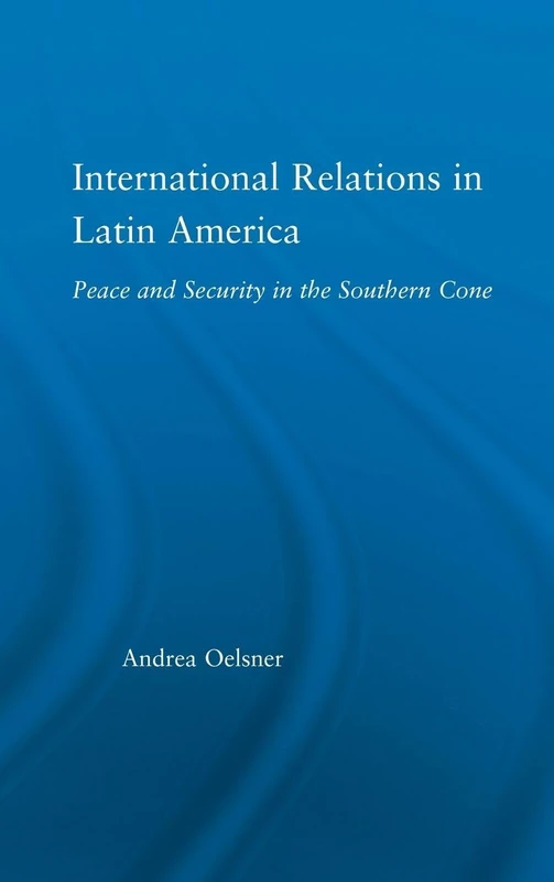 Routledge - International Relations in Latin America Book