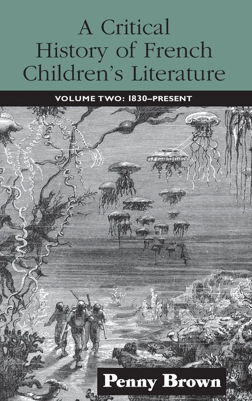 Routledge A Critical History of French Children's Literature Vol 2