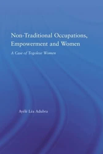 Routledge Non-Traditional Occupations and Women in Togo Study