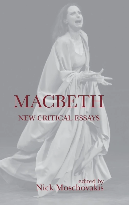 Routledge Macbeth: New Critical Essays (Shakespeare Criticism)