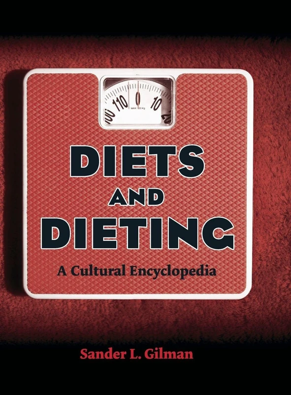 Routledge Diets and Dieting: A Cultural Encyclopedia Book