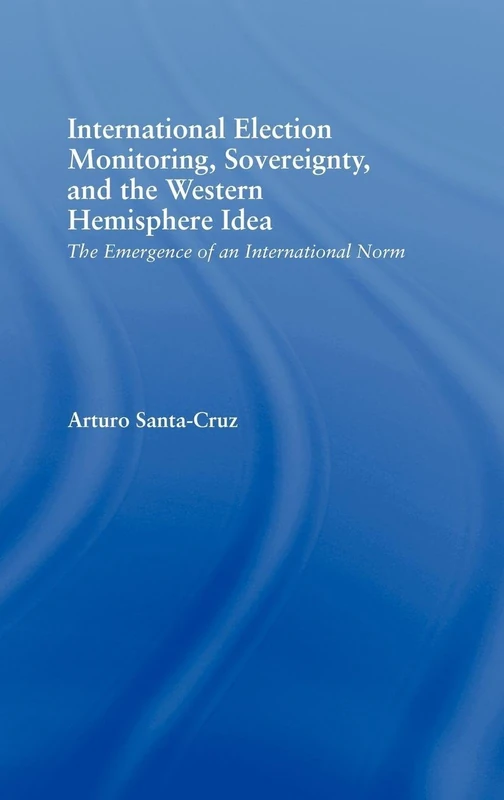 Routledge International Election Monitoring and Sovereignty Book - Image 1