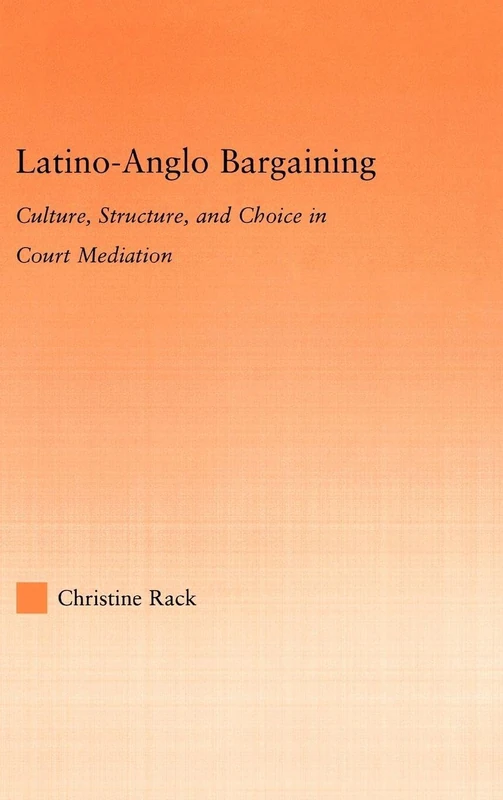 Routledge Latino-Anglo Bargaining: Court Mediation Book