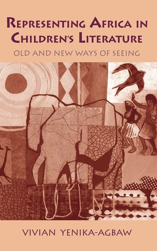 Representing Africa in Children's Literature: Old and New Ways of Seeing (Children's Literature and Culture)