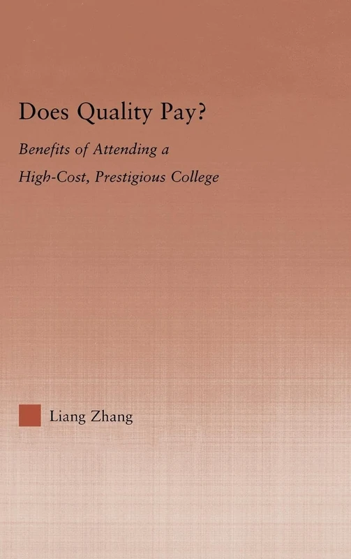 Does Quality Pay?: Benefits of Attending a High-Cost, Prestigious College (Studies in Higher Education) - Image 1