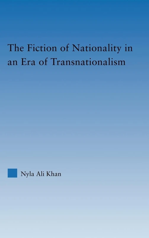 The Fiction of Nationality in an Era of Transnationalism (Literary Criticism and Cultural Theory)