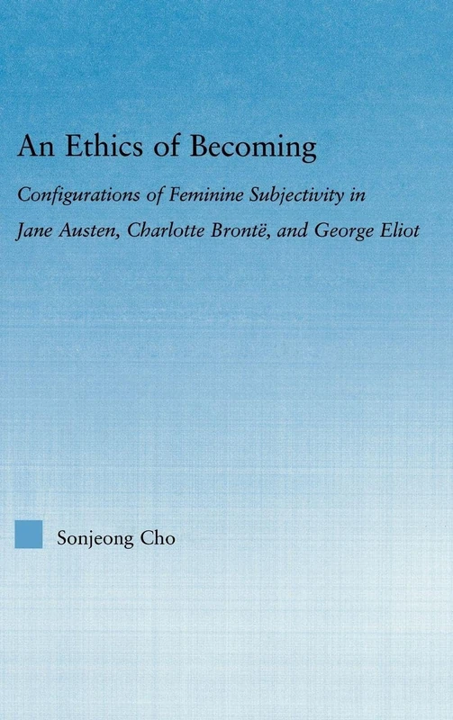 An Ethics of Becoming - Routledge Literary Criticism Book