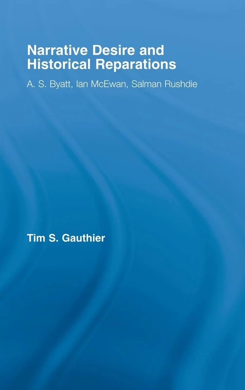 Routledge Narrative Desire and Historical Reparations Book