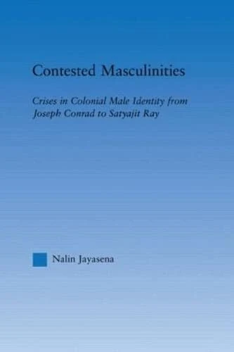 Routledge Contested Masculinities - Colonial Identity Book