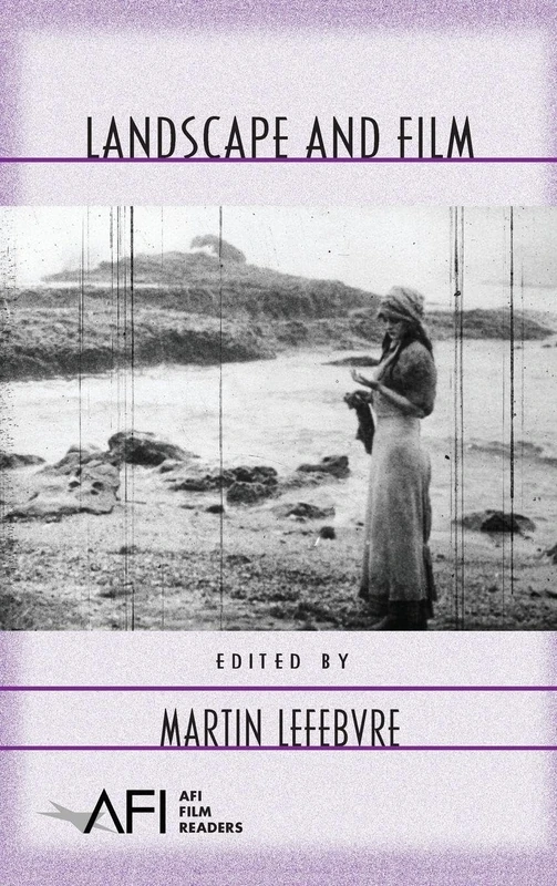 Routledge Landscape and Film (AFI Film Readers) Book