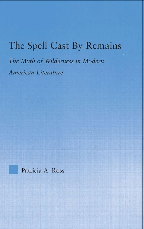 Routledge - The Spell Cast by Remains Literary Criticism Book